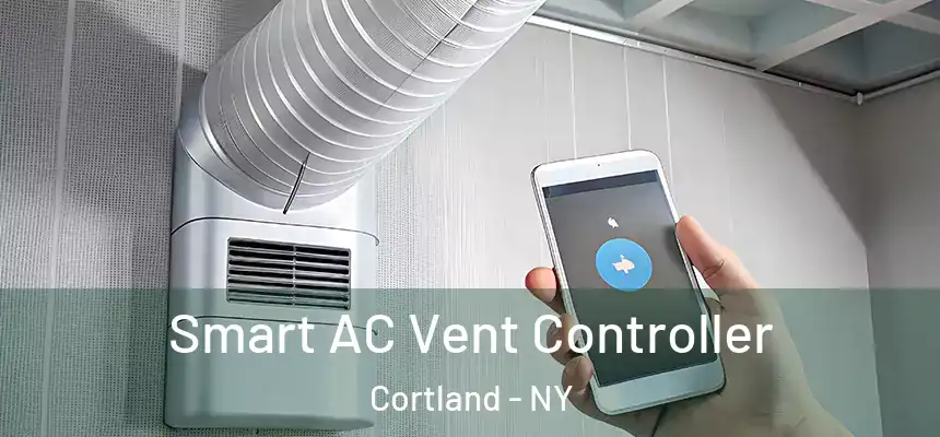  Smart AC Vent Controller Cortland - NY